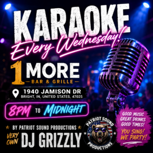 Karaoke Every Wednesday at 1 More Bar and Grille in Bright Indiana